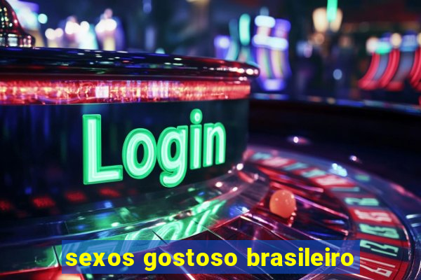 sexos gostoso brasileiro